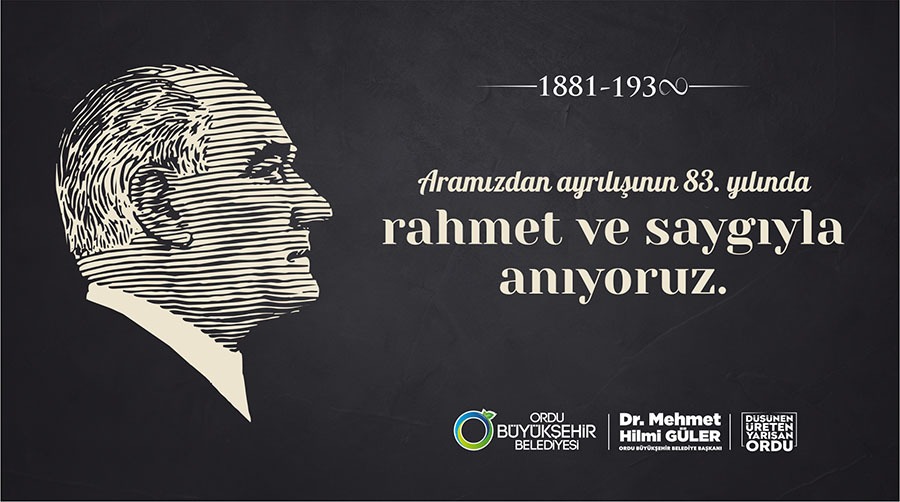 “RAHMET VE SAYGIYLA ANIYORUZ”