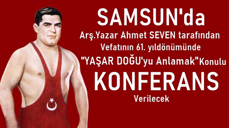 Samsun’da ‘Yaşar Doğu’yu Anlamak’ Konulu Konferansa Davet