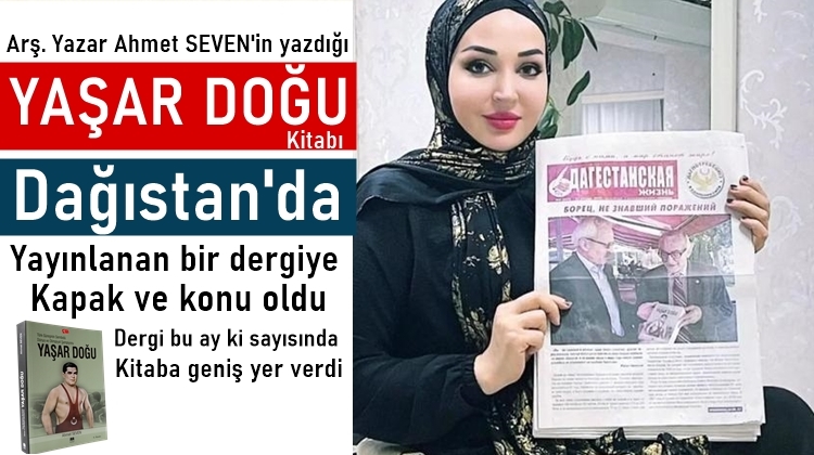 Yaşar Doğu kitabı Dağıstan’da yayınlanan dergiye konu oldu