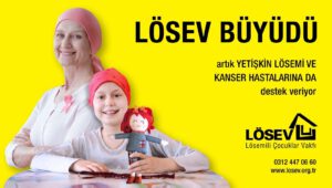 ZOR ZAMANLARDA LÖSEV YANINIZDA!