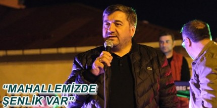 “Mahallemizde Şenlik Var” Etkinlikleri Başladı