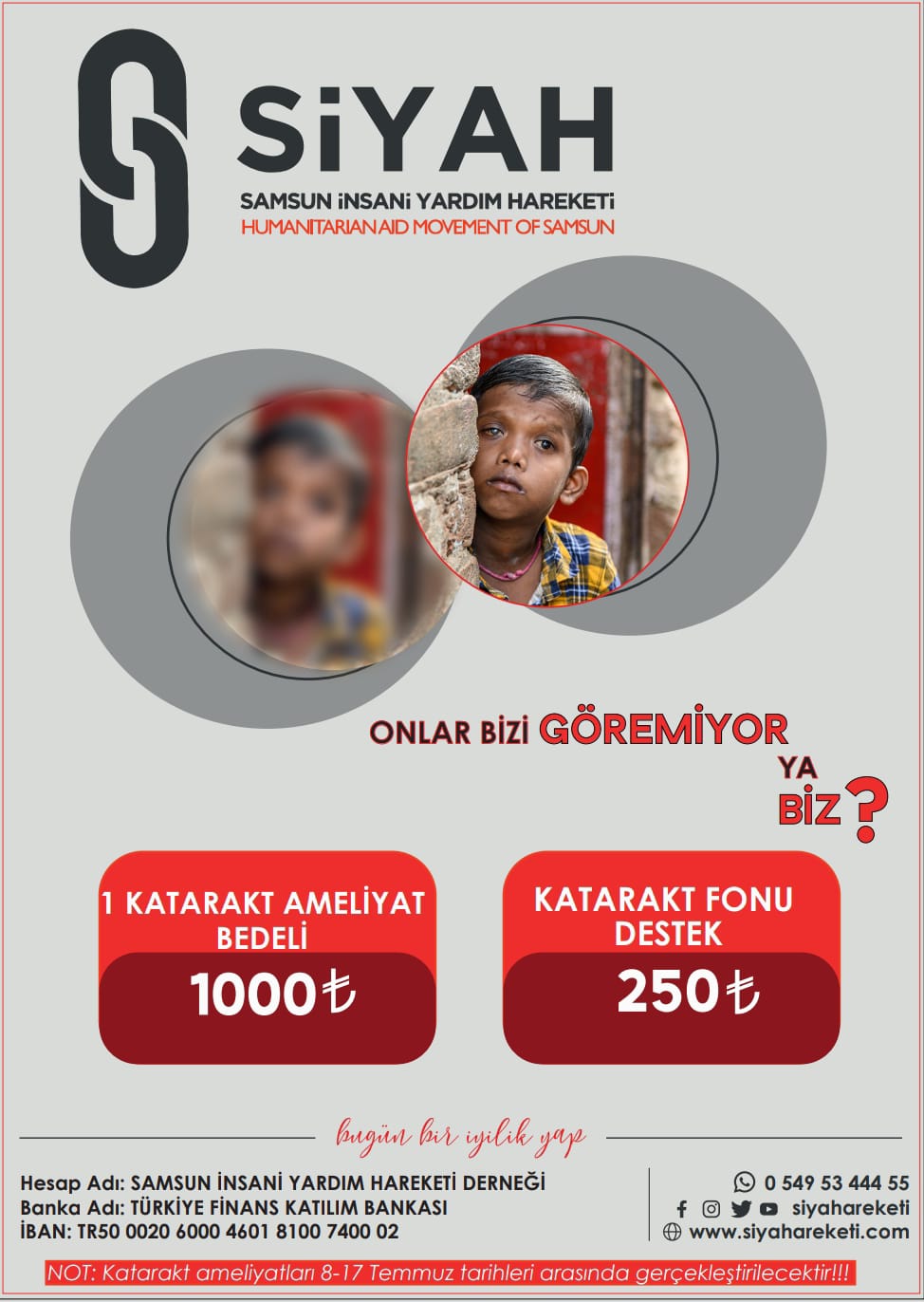 “KATARAKT” “Onların bizi görmesi için önce bizim onları görmemiz gerekiyor.”