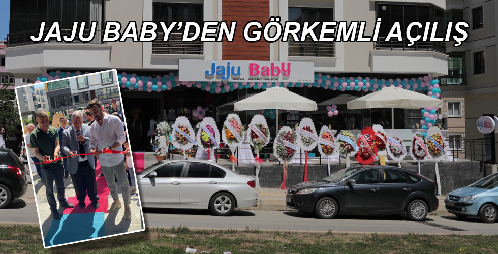 JAJU BABY’DEN GÖRKEMLİ AÇILIŞ