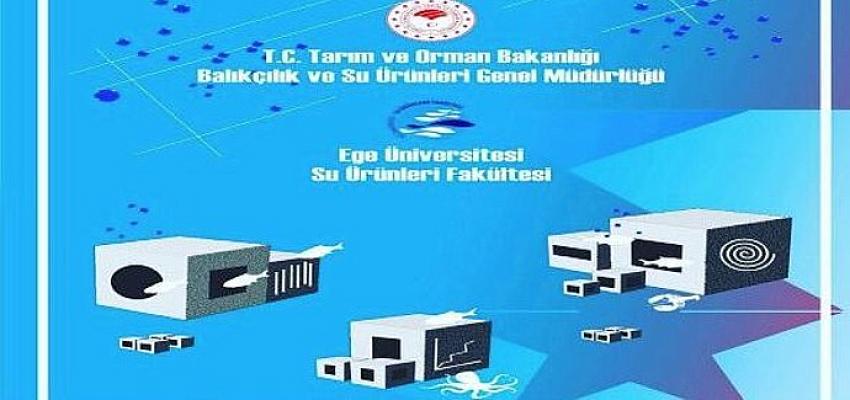 Ege Üniversitesi “II. Ulusal Yapay Resif Çalıştayı”na ev sahipliği yapacak