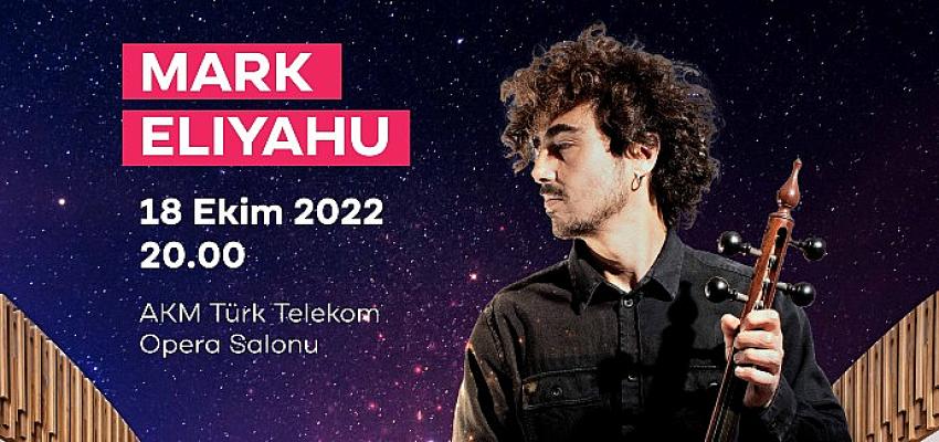 Kamança Ustası Mark Eliyahu, 18 Ekim’de Beyoğlu Kültür Yolu Festivali’nde