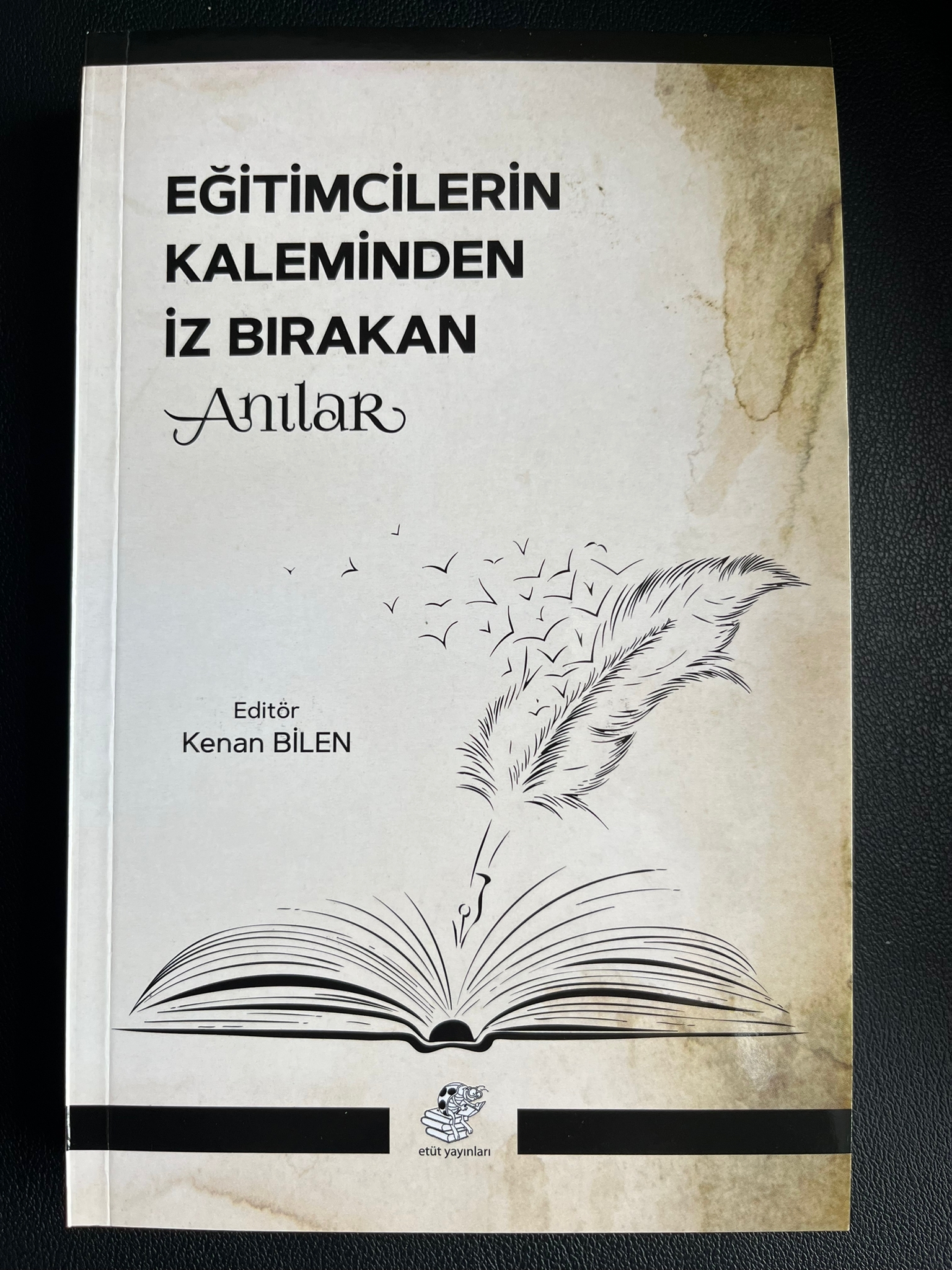 EĞİTİMCİLERİN KALEMİNDEN İZ BIRAKANLAR..