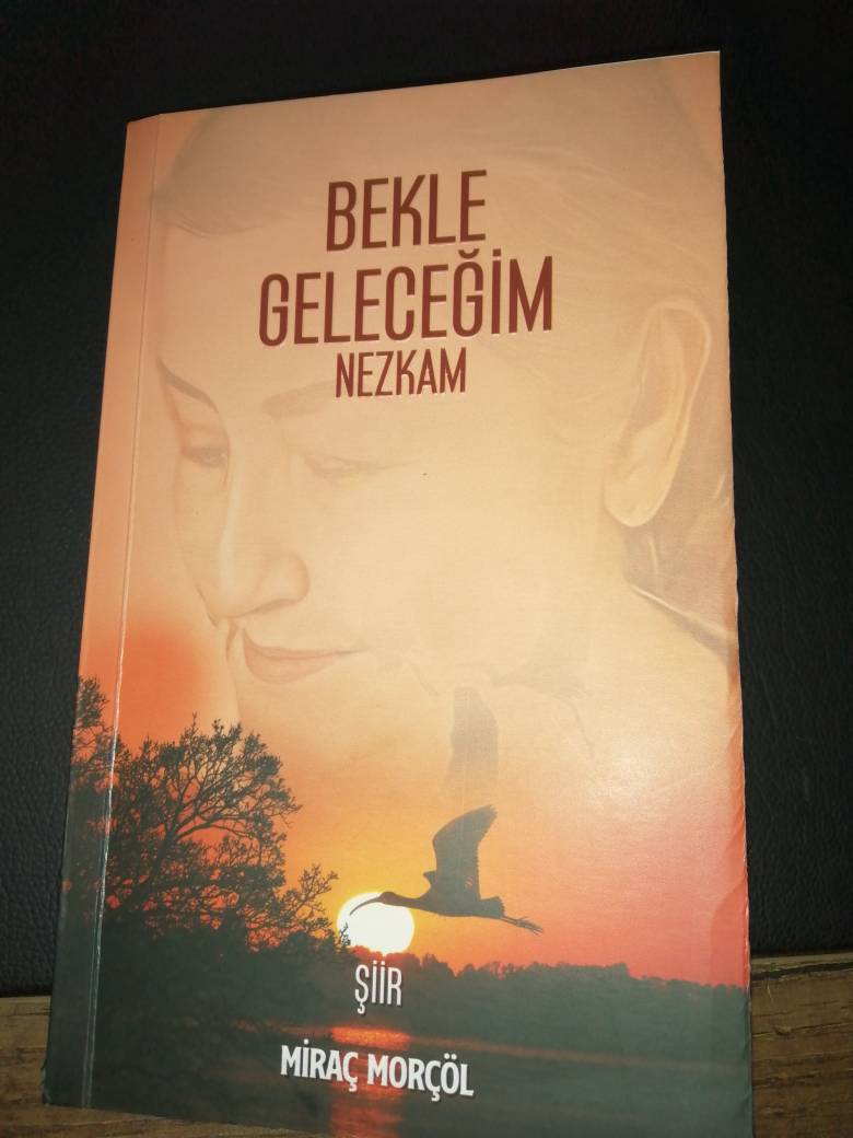 MORÇÖL NEZKAM ŞİİR KİTABI İLE SİZLERLE….