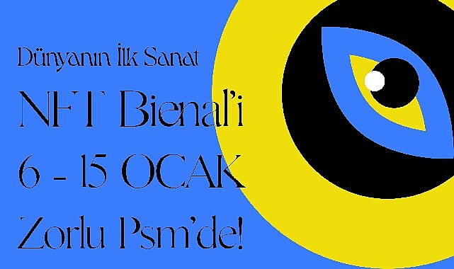 Zorlu PSM Dünyanın İlk NFT Bienal’ine Ev Sahipliği Yapıyor!
