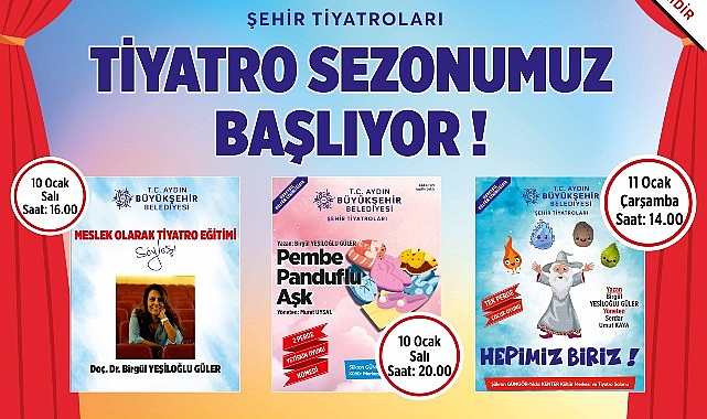Aydınbüyükşehir Belediyesi’yle Aydın’da Tiyatro Zamanı