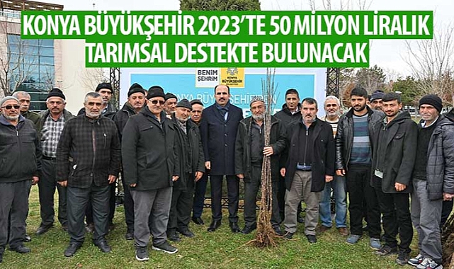 Başkan Altay: “Bu Yıl 115 Bin Fidanı Çiftçilerimizle Buluşturacağız”