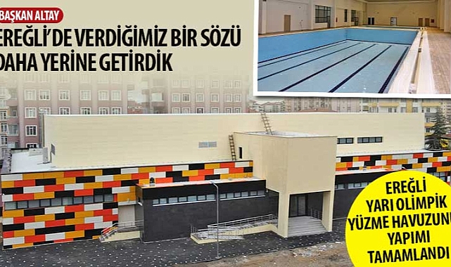 Başkan Altay: “Ereğli’de Verdiğimiz Bir Sözü Daha Yerine Getirdik”