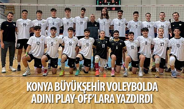 Konya Büyükşehir Voleybolda Adını Play-Off’lara Yazdırdı