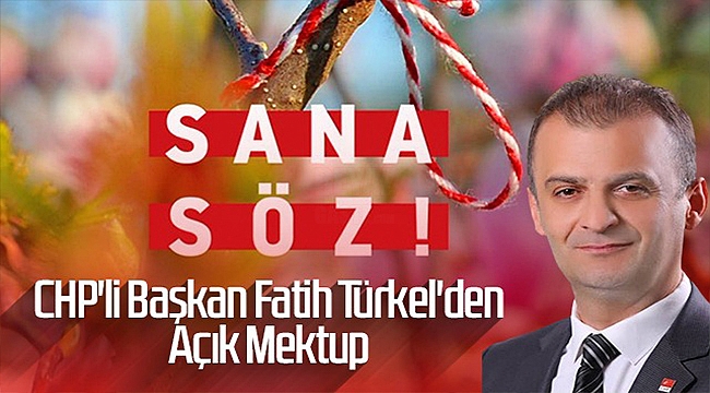 CHP’li Başkan Fatih Türkel’den Açık Mektup