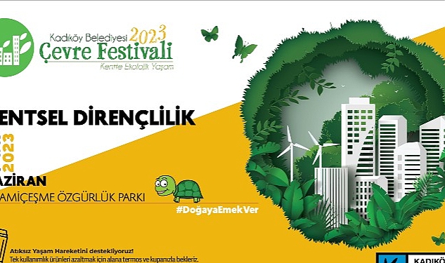 Türkiye’nin En Büyük Çevre Festivali Kadıköy’de Başlıyor