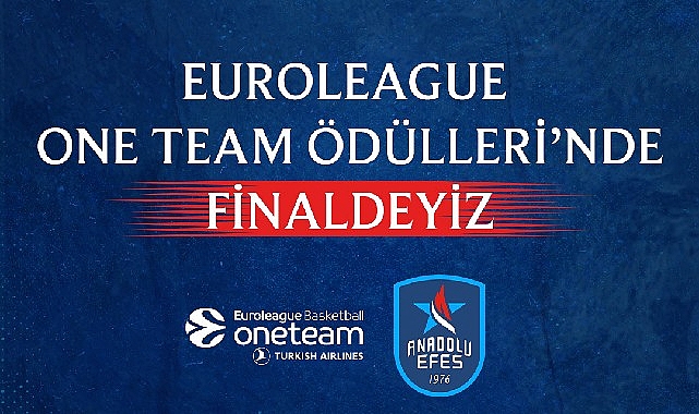 Anadolu Efes Spor Kulübü, Sosyal Sorumluluk Projesiyle One Team Ödülleri’nde Finale Kalan Takımlardan Biri Oldu