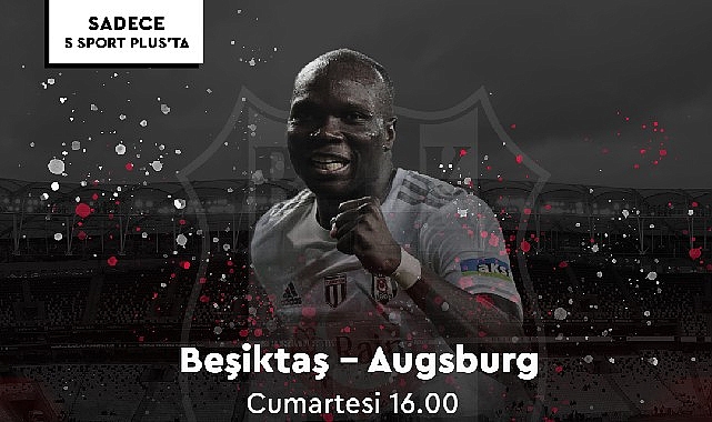 Beşiktaş Hazırlık Maçları sadece S Sport Plus’ta