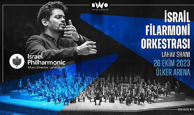 Klasik müzik severlerin yıllardır beklediği konser- İsrail Filarmoni Orkestrası İlk Kez İstanbul’a Geliyor!
