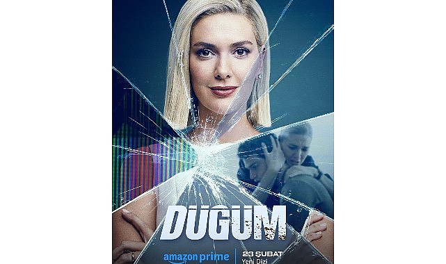İlk Türk Original dizisi Düğüm, 23 Şubat’ta sadece Prime Video’da yayınlanacak