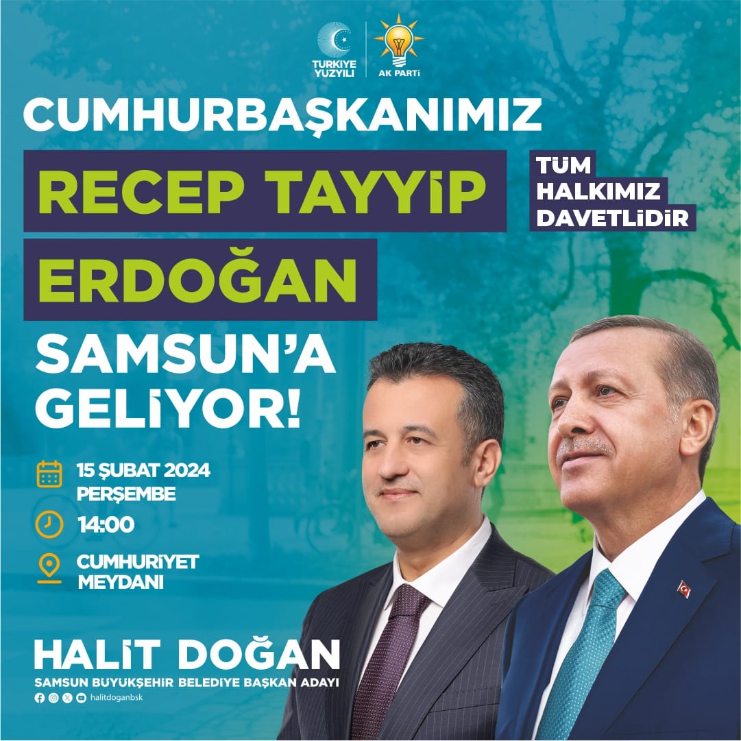 HALİT DOĞAN: “SAMSUN CUMHURBAŞKANIMIZI BEKLİYOR”