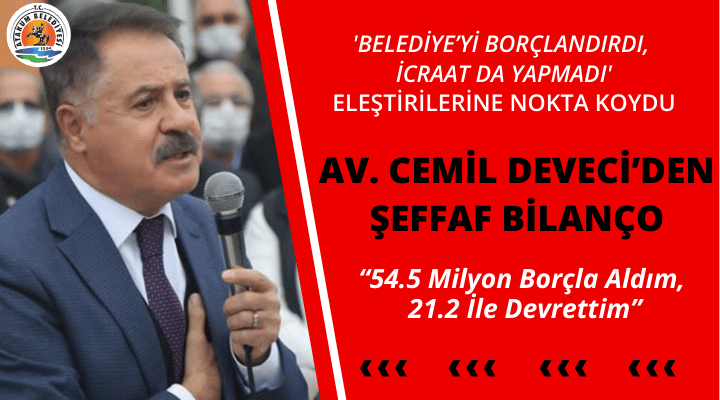 Av. Cemil Deveci Suskunluğu Bozdu