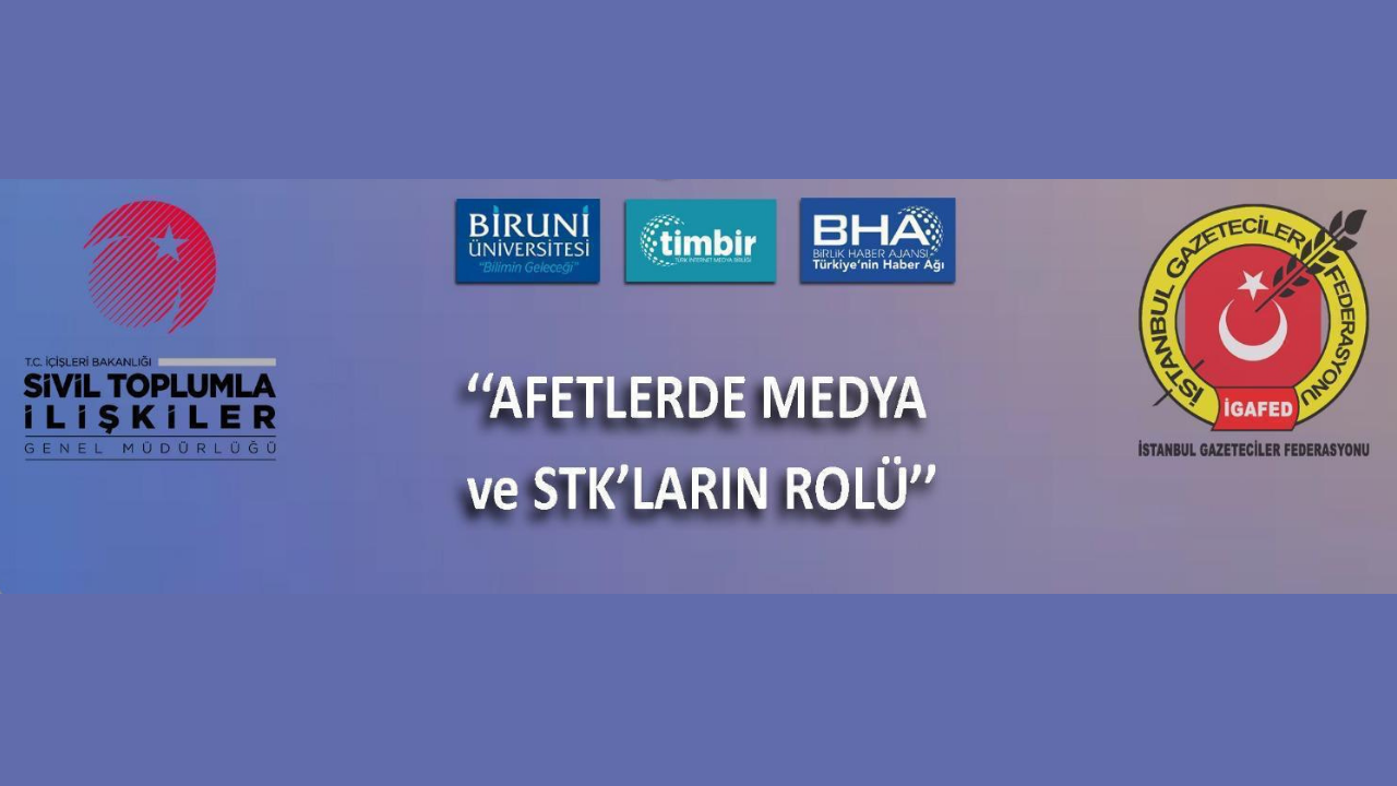 “Afetlerde Medya ve STK’ların Rolü” çalıştayı başlıyor