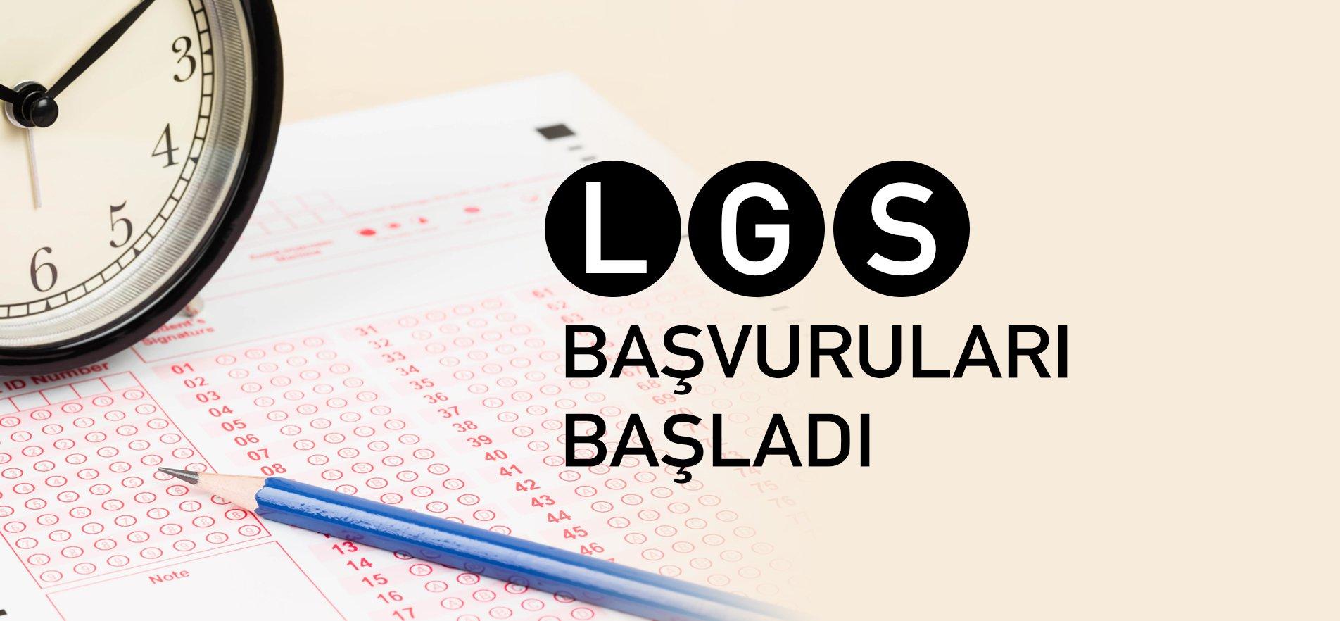LGS başvuruları için geri sayım başladı