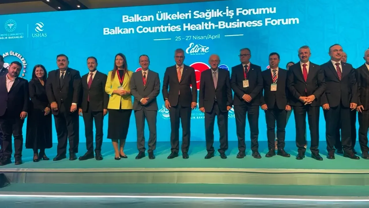 Sağlık Turizmi Hedefi 20 Milyar Dolar: Balkan Forumu Edirne’de