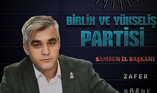 Birlik ve Yükseliş Partisi Samsun’da ‘Değişim’ Dedi