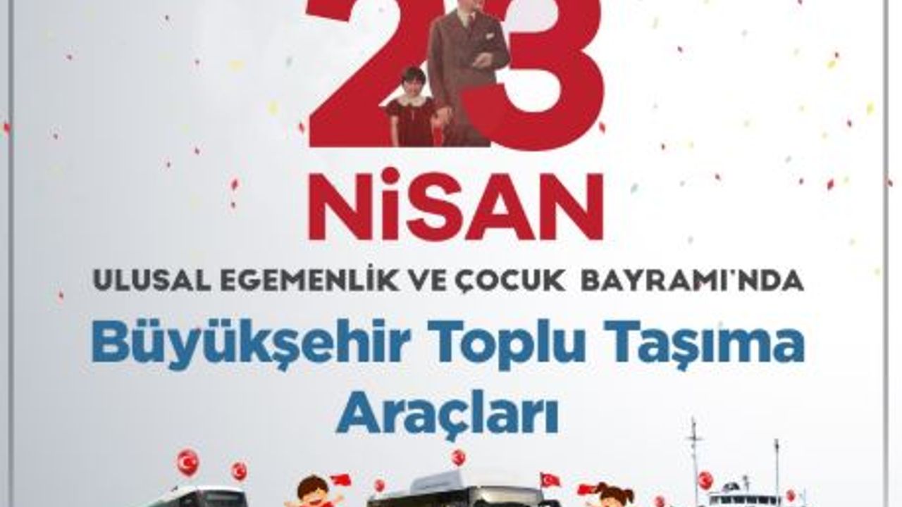 Kocaeli Büyükşehir: 23 Nisan’da Toplu Taşıma Ücretsiz