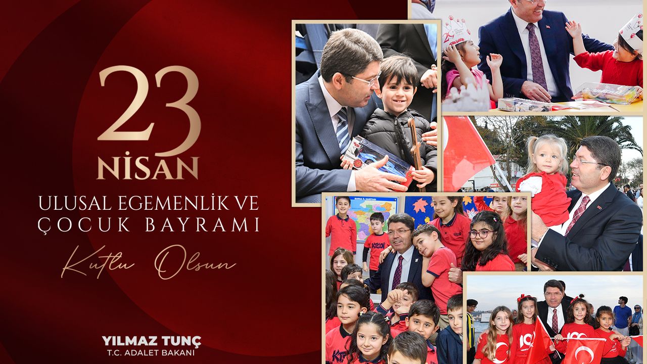 Adalet Bakanı’ndan 23 Nisan Mesajı: Bağımsızlık İlanı