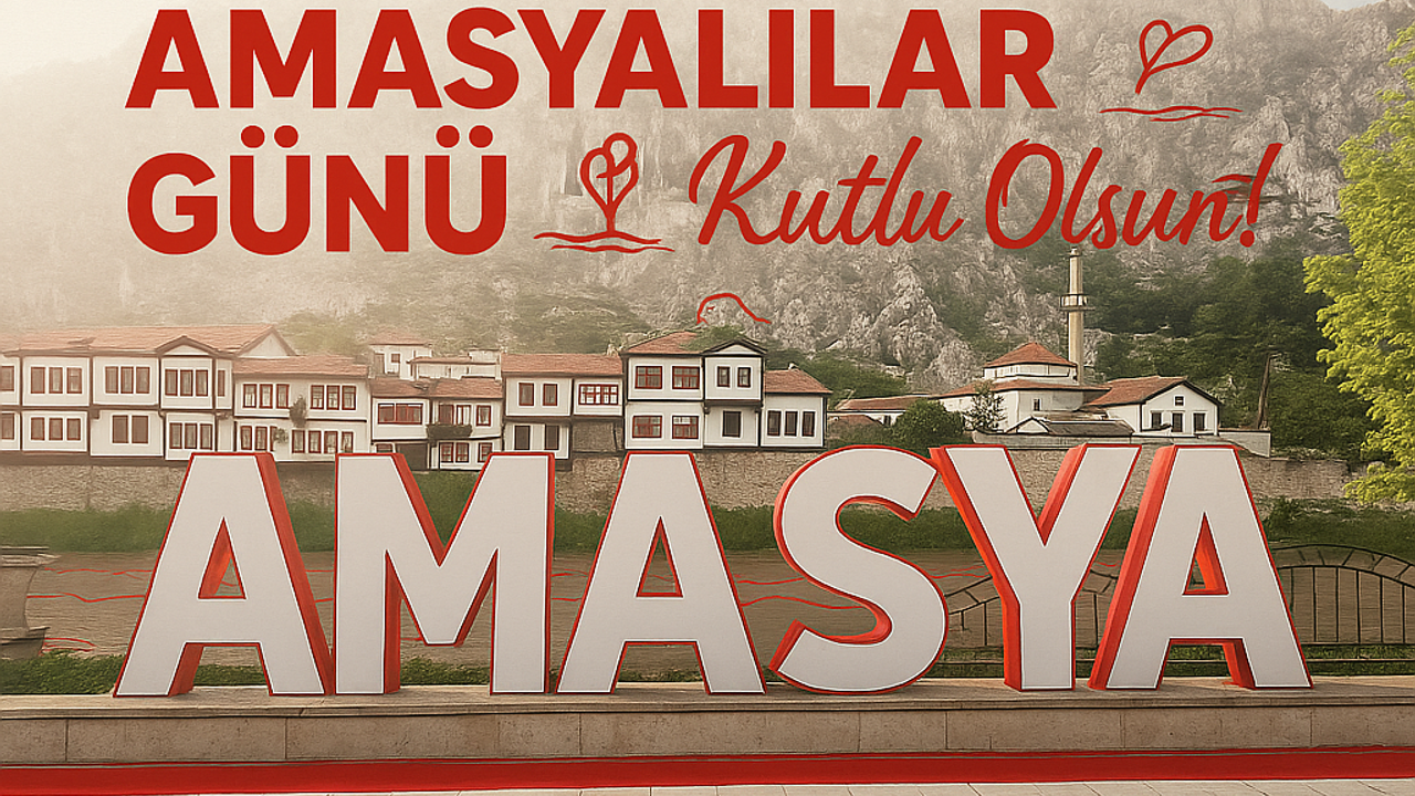 5 Mayıs Dünya Amasyalılar Günü Coşkuyla Kutlandı