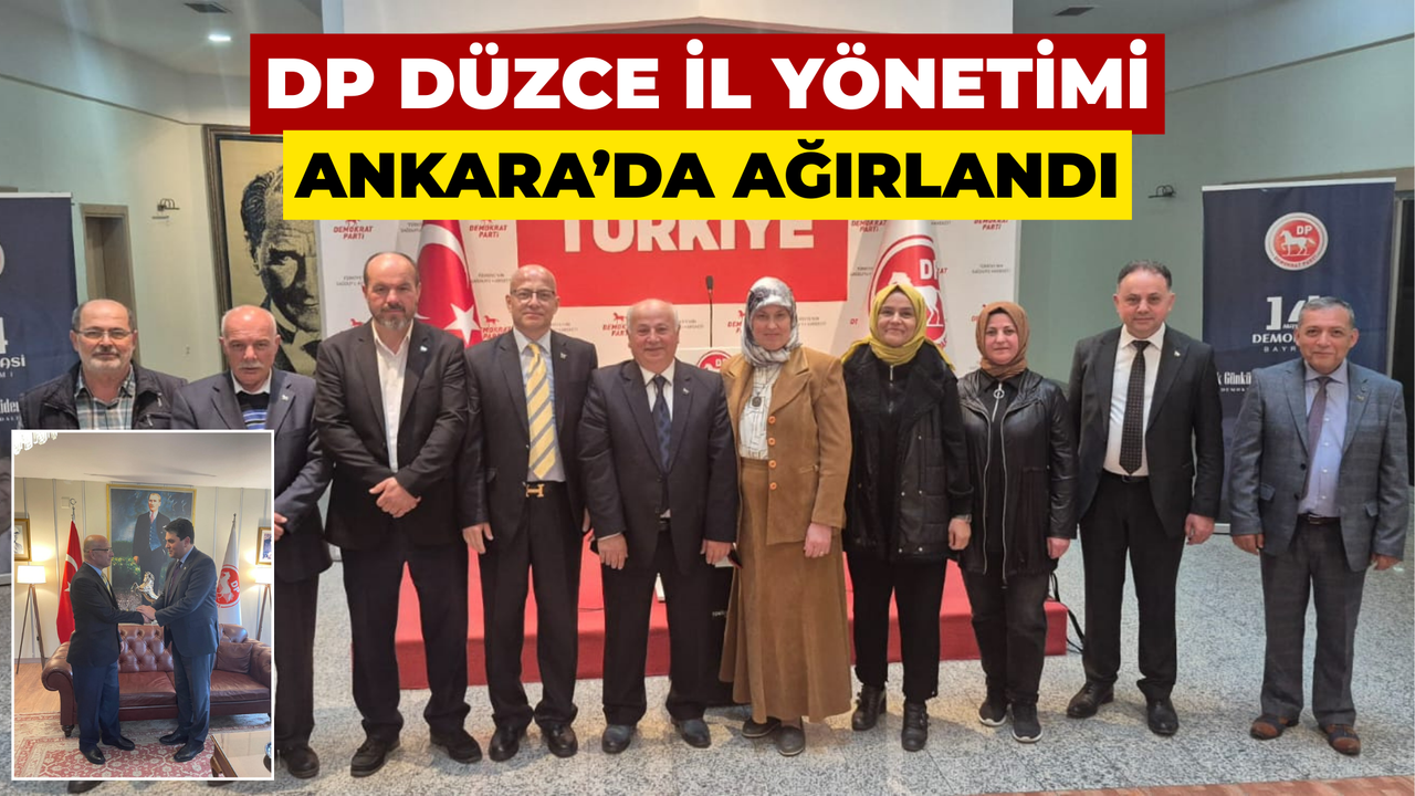 DP Düzce Yeni Yönetimi Ankara’da Rozetlerini Aldı