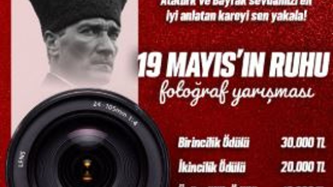 Gençler Dikkat: 19 Mayıs Fotoğraf Yarışması 60 Bin TL Ödül