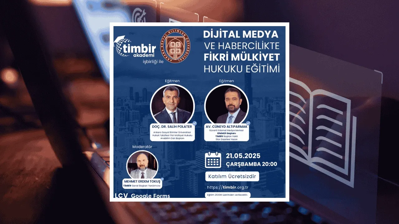 TİMBİR ASBÜ: Dijital Medya Fikri Mülkiyet Eğitimi Ücretsiz