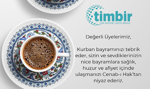 TİMBİR’den Kurban Bayramı Mesajı: Sağlık ve Huzur Diledi