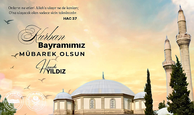 Memur-Sen Samsun Başkanı Yıldız’dan Bayramda Barış ve Adalet Vurgusu