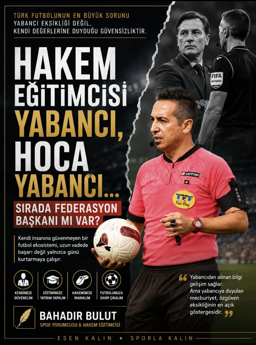 Spor yorumcusu Bulut’tan Türk futboluna ‘özgüven’ eleştirisi
