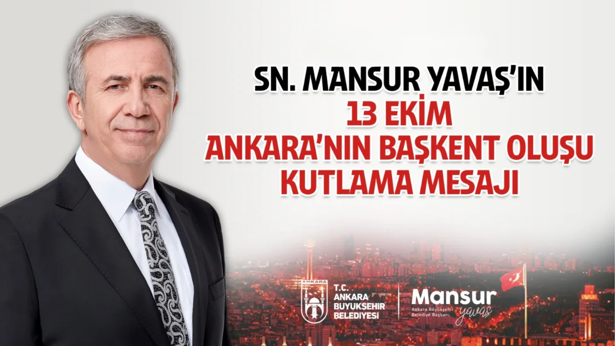 Yavaş: Ankara’nın başkent oluşunun 103. yıl dönümü