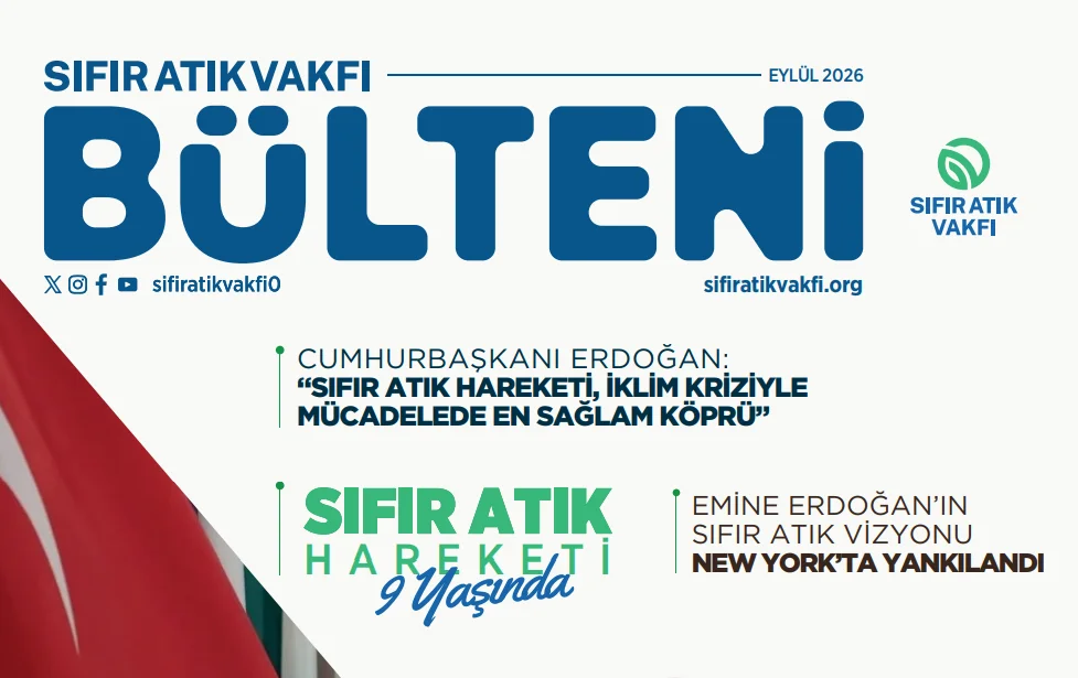 Sıfır Atık Vakfı’ndan iklim ve döngüsel ekonomi vurgusu