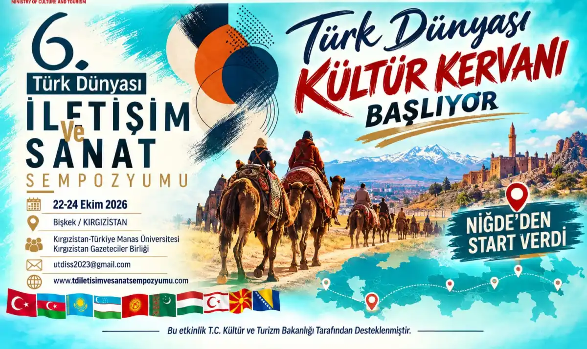 Türk Dünyası Sempozyumu Niğde ve Bişkek’te yapılacak
