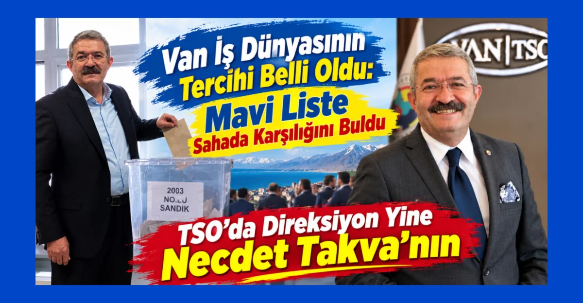 Van TSO seçiminde Mavi Liste 10 meslek grubunda birinci